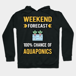 Weekend Forecast Aquaponics Aquaponic Hoodie